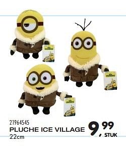 Aanbiedingen Pluche ice village - Minions - Geldig van 04/08/2015 tot 08/09/2015 bij Supra Bazar