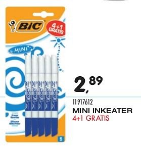 Aanbiedingen Mini inkeater - BIC - Geldig van 04/08/2015 tot 08/09/2015 bij Supra Bazar