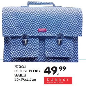 Aanbiedingen Boekentas sails - Bakker - Geldig van 04/08/2015 tot 08/09/2015 bij Supra Bazar