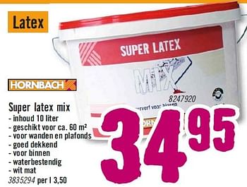 Aanbiedingen Super latex mix - Huismerk Hornbach - Geldig van 27/07/2015 tot 23/08/2015 bij Hornbach
