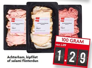 Aanbiedingen Achterham, kipfilet of salami flinterdun - Huismerk - Deka Markt - Geldig van 02/08/2015 tot 08/08/2015 bij Deka Markt