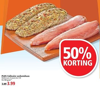 Aanbiedingen Plus culinaire varkenshaas - Huismerk - Plus - Geldig van 02/08/2015 tot 08/08/2015 bij Plus