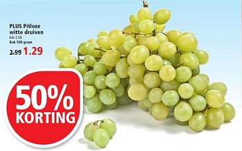 Aanbiedingen Plus pitloze witte druiven - Huismerk - Plus - Geldig van 02/08/2015 tot 08/08/2015 bij Plus