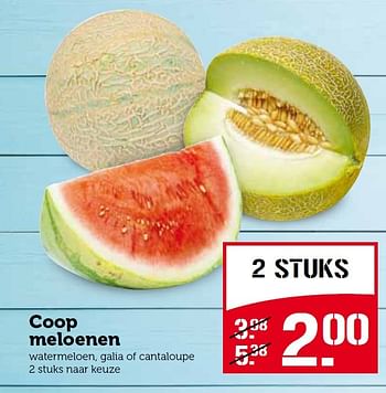 Aanbiedingen Coop meloenen watermeloen, galia of cantaloupe - Huismerk - Coop - Geldig van 03/08/2015 tot 09/08/2015 bij Coop