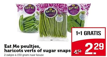 Aanbiedingen Eat me peultjes, haricots verts of sugar snaps - Eat Me - Geldig van 03/08/2015 tot 09/08/2015 bij Coop