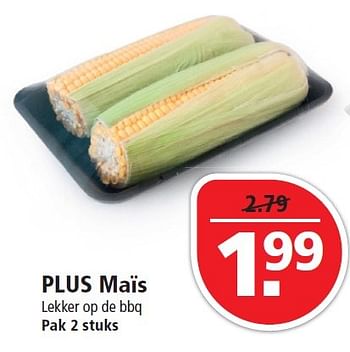 Aanbiedingen Plus maïs lekker op de bbq - Huismerk - Plus - Geldig van 02/08/2015 tot 08/08/2015 bij Plus