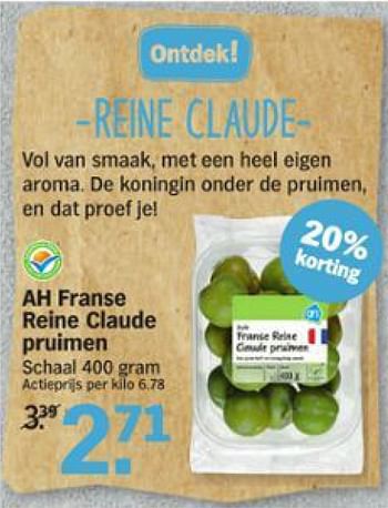 Aanbiedingen Ah franse reine claude pruimen - Huismerk - Albert Heijn - Geldig van 03/08/2015 tot 09/08/2015 bij Albert Heijn