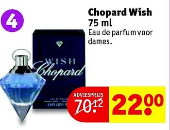 Aanbiedingen Chopard wish - Chopard - Geldig van 03/08/2015 tot 16/08/2015 bij Kruidvat