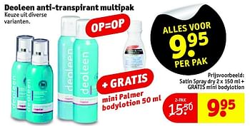 Aanbiedingen Satin spray dry 2 x 150 ml + gratis mini bodylotion - Deoleen - Geldig van 03/08/2015 tot 16/08/2015 bij Kruidvat