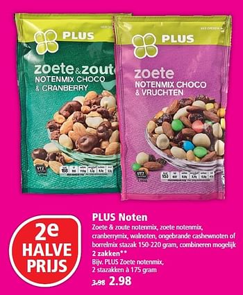 Aanbiedingen Plus noten zoete + zoute notenmix, zoete notenmix - Huismerk - Plus - Geldig van 09/08/2015 tot 15/08/2015 bij Plus