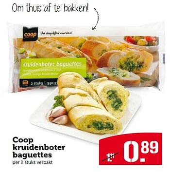 Aanbiedingen Coop kruidenboter baguettes - Huismerk - Coop - Geldig van 10/08/2015 tot 16/08/2015 bij Coop