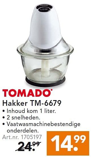 Aanbiedingen Tomado hakker tm-6679 - Tomado - Geldig van 10/08/2015 tot 19/08/2015 bij Blokker