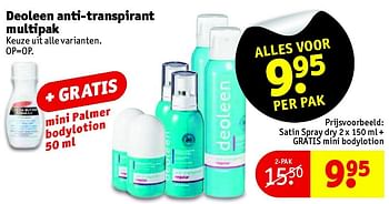 Aanbiedingen Satin spray dry + gratis mini bodylotion - Deoleen - Geldig van 10/08/2015 tot 16/08/2015 bij Kruidvat