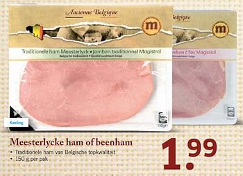 Aanbiedingen Meesterlycke ham of beenham - Ancienne Belgique - Geldig van 10/08/2015 tot 16/08/2015 bij Lidl