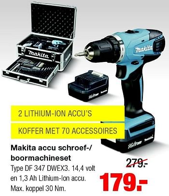 Aanbiedingen Makita accu schroef-- boormachineset df 347 dwex3 - Makita - Geldig van 10/08/2015 tot 16/08/2015 bij Praxis