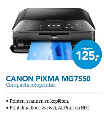 Aanbiedingen Canon pixma mg7550 compacte fotoprinter - Canon - Geldig van 01/08/2015 tot 31/08/2015 bij Coolblue