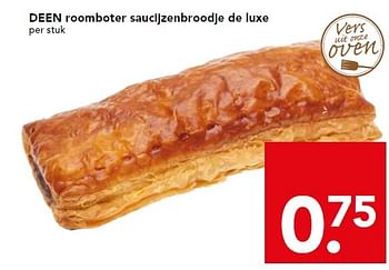 Aanbiedingen Deen roomboter saucijzenbroodje de luxe - Huismerk deen supermarkt - Geldig van 16/08/2015 tot 22/08/2015 bij Deen Supermarkten