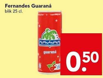 Aanbiedingen Fernandes guaraná - Fernandes - Geldig van 16/08/2015 tot 22/08/2015 bij Deen Supermarkten