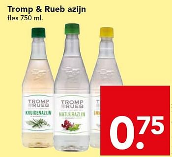 Aanbiedingen Tromp + rueb azijn - Huismerk deen supermarkt - Geldig van 16/08/2015 tot 22/08/2015 bij Deen Supermarkten