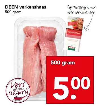 Aanbiedingen Deen varkenshaas - Huismerk deen supermarkt - Geldig van 16/08/2015 tot 22/08/2015 bij Deen Supermarkten