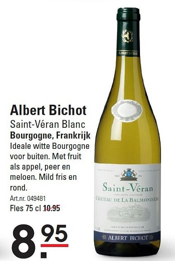 Aanbiedingen Albert bichot saint-véran blanc - Witte wijnen - Geldig van 06/08/2015 tot 24/08/2015 bij Sligro