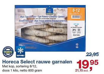 Aanbiedingen Horeca select rauwe garnalen - Huismerk - Makro - Geldig van 12/08/2015 tot 25/08/2015 bij Makro