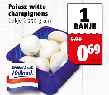 Aanbiedingen Poiesz witte champignons - Huismerk Poiesz - Geldig van 17/08/2015 tot 23/08/2015 bij Poiesz