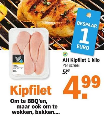 Aanbiedingen Ah kipfilet - Huismerk - Albert Heijn - Geldig van 17/08/2015 tot 23/08/2015 bij Albert Heijn