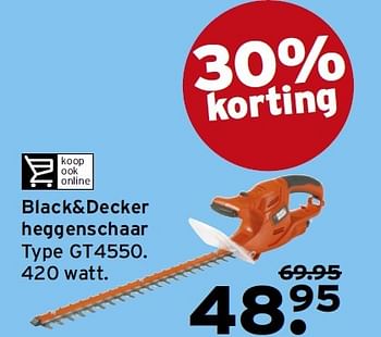 Aanbiedingen Black+decker heggenschaar gt4550 - Black &amp; Decker - Geldig van 17/08/2015 tot 23/08/2015 bij Gamma