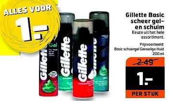 Aanbiedingen Gillette basic scheer gel- en schuim - Gilette - Geldig van 18/08/2015 tot 30/08/2015 bij Trekpleister