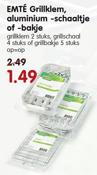 Aanbiedingen Emté grillklem, aluminium schaaltje of bakje - Huismerk - Em-té - Geldig van 23/08/2015 tot 29/08/2015 bij Em-té