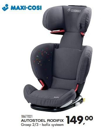 Aanbiedingen Autostoel rodifix - Maxi-cosi - Geldig van 01/09/2015 tot 29/09/2015 bij Supra Bazar