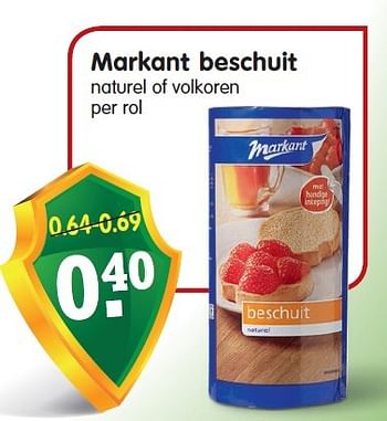 Aanbiedingen Markant beschuit naturel of volkoren - Markant - Geldig van 30/08/2015 tot 05/09/2015 bij Em-té