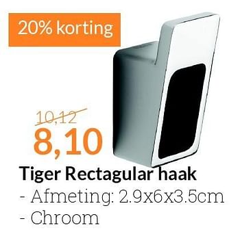 Aanbiedingen Tiger rectagular haak - Tiger - Geldig van 01/09/2015 tot 30/09/2015 bij Sanitairwinkel
