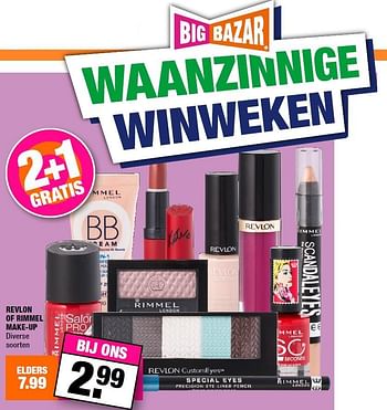 Aanbiedingen Revlon of rimmel make-up - Huismerk - Big Bazar - Geldig van 07/09/2015 tot 20/09/2015 bij Big Bazar