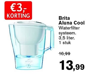 Aanbiedingen Brita aluna cool waterfilter systeem - Brita - Geldig van 31/08/2015 tot 27/09/2015 bij De Tuinen