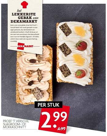 Aanbiedingen Proef `t verschil slagroom- of mokkaschnitt - Huismerk - Deka Markt - Geldig van 13/09/2015 tot 19/09/2015 bij Deka Markt