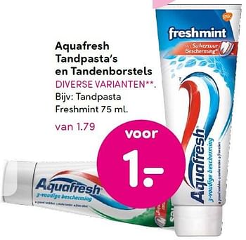 Aanbiedingen Tandpasta freshmint - Aquafresh - Geldig van 14/09/2015 tot 20/09/2015 bij da