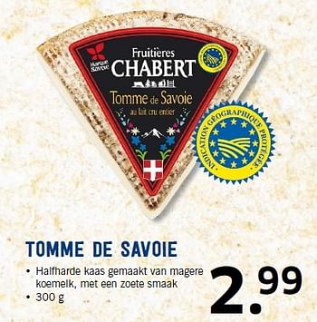Aanbiedingen Tomme de savoie halfharde kaas gemaakt van magere - Chabert - Geldig van 21/09/2015 tot 27/09/2015 bij Lidl