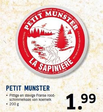 Aanbiedingen Petit munster pittige en stevige franse roodschimmelkaas van koemelk - La Sapinière - Geldig van 21/09/2015 tot 27/09/2015 bij Lidl
