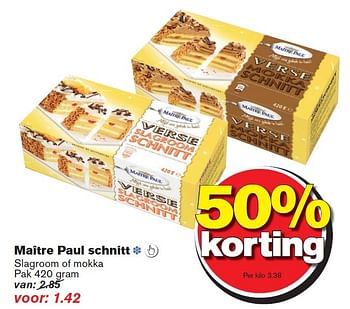 Aanbiedingen Maître paul schnitt slagroom of mokka - Maitre Paul - Geldig van 23/09/2015 tot 29/09/2015 bij Hoogvliet