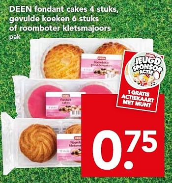 Aanbiedingen Deen fondant cakes 4 stuks, gevulde koeken 6 stuks of roomboter kletsmajoors - Huismerk deen supermarkt - Geldig van 04/10/2015 tot 10/10/2015 bij Deen Supermarkten