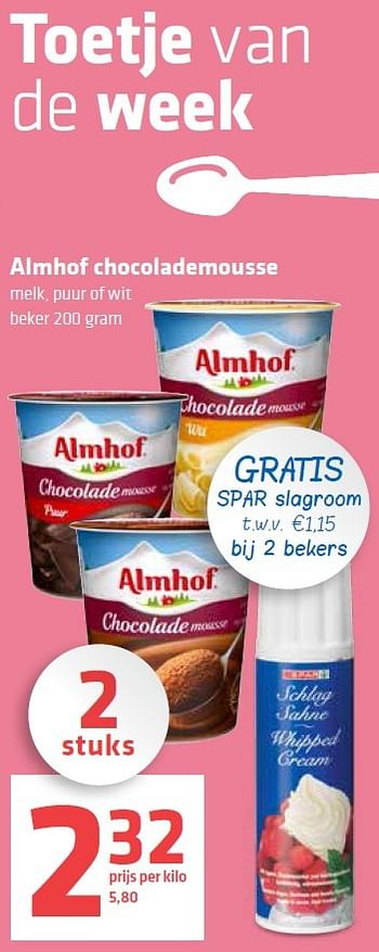 Aanbiedingen Almhof chocolademousse - Almhof - Geldig van 01/10/2015 tot 07/10/2015 bij Spar