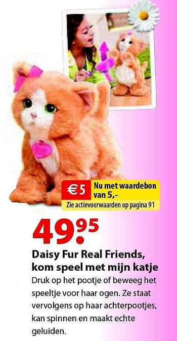 Aanbiedingen Daisy fur real friends, kom speel met mijn katje - Hasbro - Geldig van 12/10/2015 tot 06/12/2015 bij Multi Bazar