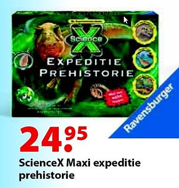 Aanbiedingen Sciencex maxi expeditie prehistorie - Ravensburger - Geldig van 12/10/2015 tot 06/12/2015 bij Multi Bazar