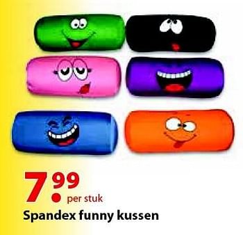 Aanbiedingen Spandex funny kussen - Huismerk - Multi Bazar - Geldig van 12/10/2015 tot 06/12/2015 bij Multi Bazar