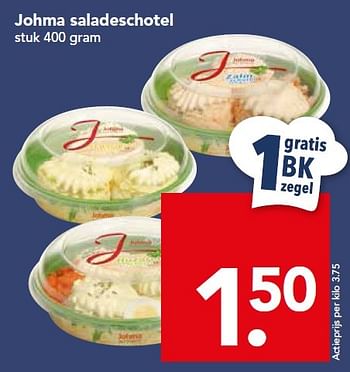 Aanbiedingen Johma saladeschotel - Johma - Geldig van 18/10/2015 tot 24/10/2015 bij Deen Supermarkten