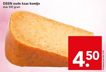 Aanbiedingen Deen oude kaas komijn - Huismerk deen supermarkt - Geldig van 18/10/2015 tot 24/10/2015 bij Deen Supermarkten