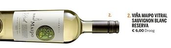 Aanbiedingen Viña maipo vitral sauvignon blanc reserva - Witte wijnen - Geldig van 24/09/2015 tot 30/11/2015 bij Deen Supermarkten