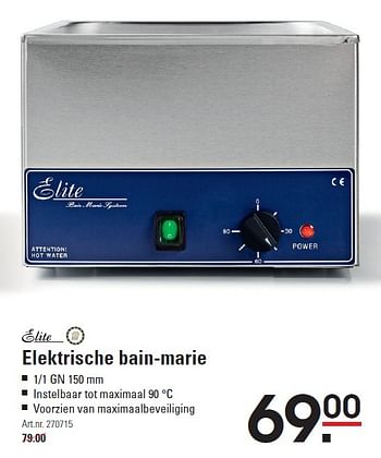 Aanbiedingen Elite elektrische bain-marie - Elite - Geldig van 08/10/2015 tot 26/10/2015 bij Sligro
